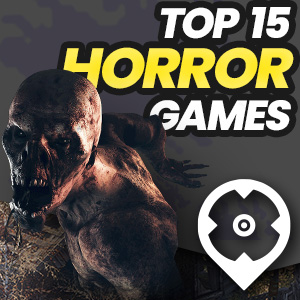 Top 15 Horror Games