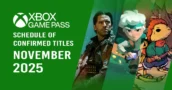 UPDATED Xbox Game Pass November 2025: Schedule of Confirmed Titles