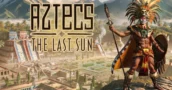 Aztecs: The Last Sun Game Key Deals – Launch Discounts You Can’t Miss