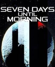 Seven Days Until Morning Pc