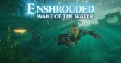 Dive into the Deep: Enshrouded Update 7 “Wake of the Water” Unveiled