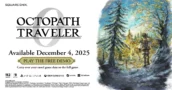 Play Octopath Traveler 0 Now: 3-Hour Demo Live on All Platforms with Save Data Carryover