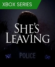 She's Leaving Xbox Series X